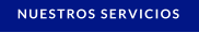 NUESTROS SERVICIOS