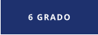 6 GRADO
